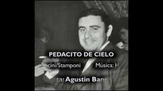 Agustin Bancalari - Canta Pedacito de Cielo, Piano: Profesor Mario Marmo director del Trio Marmo