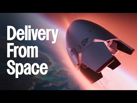Introducing Arc – The World's First Space-Based Delivery Vehicle
