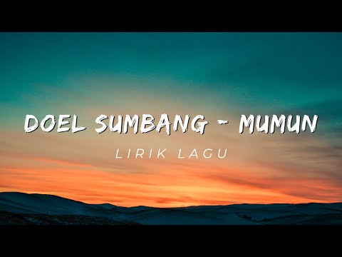 Mumun - Doel Sumbang || Lirik Lagu || HD