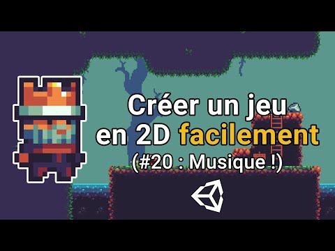 Créer un jeu en 2D facilement avec Unity 0 Introduction