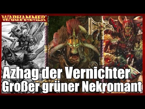 Der große grüne Nekromant - Azhag der Vernichter | Warhammer Lore