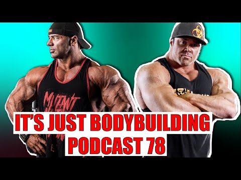 DUSTY HANSHAW & RON PARTLOW - IT'S JUST BODYBUILDING PODCAST 78