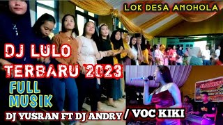 Download lagu DJ LULO TERBARU 2023/FULL MUSIC BY DJ YUSRAN DJ ANDRY VOC KIKI mp3 Download lagu DJ LULO TERBARU 2023/FULL MUSIC BY DJ YUSRAN DJ ANDRY VOC KIKI mp3