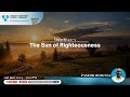The Sun of Righteousness | Malachi 4:2-3 | Evening Service