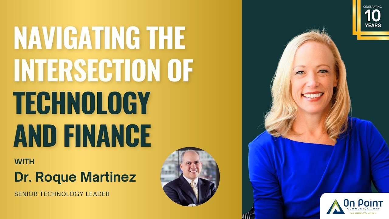 S03E12 Navigating the Intersection of Technology and Finance | Dr. Roque Martinez