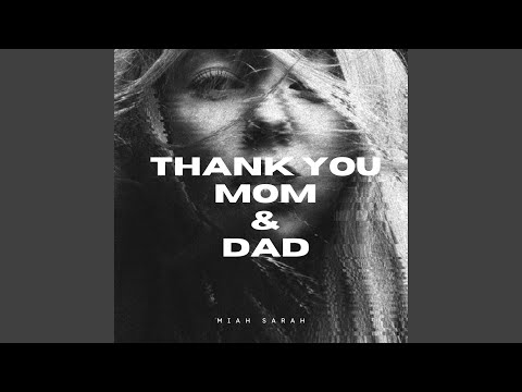 Thank You Mom And Dad