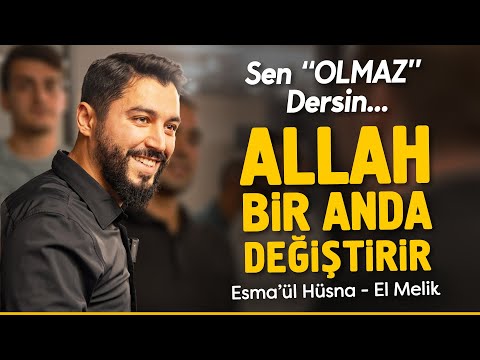 You say “No”, God changes it in an instant… - El Melik | Onur Kaplan