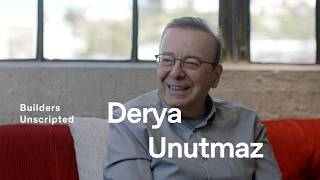 Builders Unscripted: Ep. 5 - Derya Unutmaz