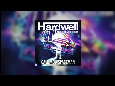 Call Me A Spaceman 2018 (Olly James Mashup) - Hardwell x Olly James feat. Mitch Crown...