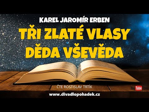 Karel Jaromír Erben: Tři zlaté vlasy děda Vševěda