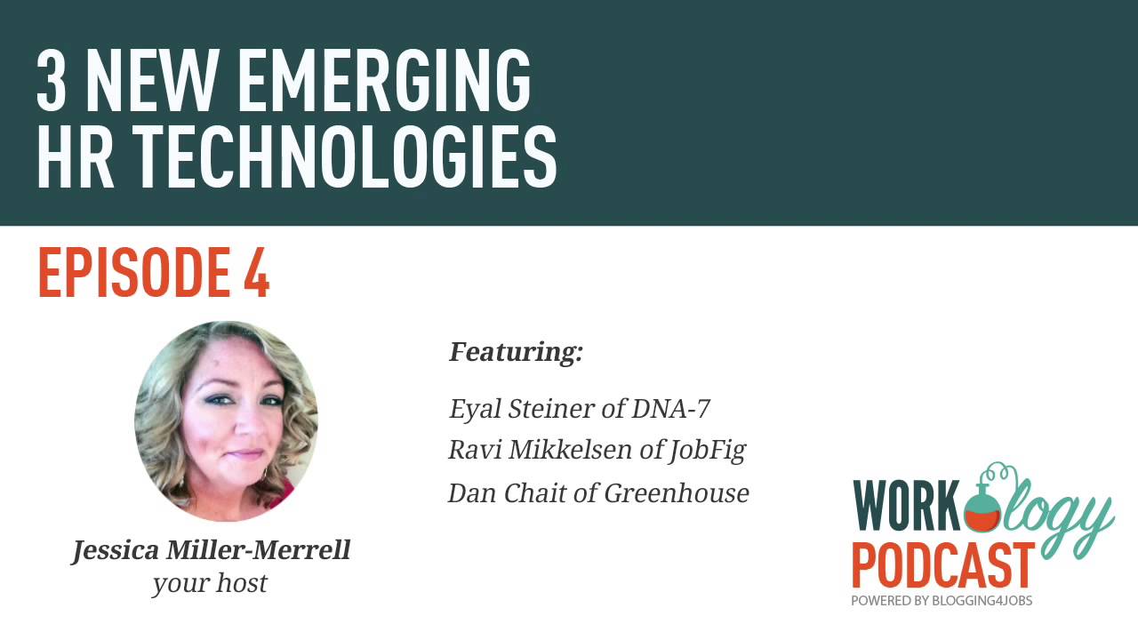 Ep 4 -  3 New Emerging HR Technologies