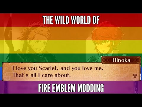 The Wild World of Fire Emblem Modding