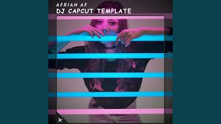 Download lagu DJ Capcut Template mp3