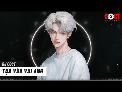 TỰA VÀO VAI ANH X MẤT EM (Because I'm Stupid) REMIX 2024 - HAMLET TRƯƠNG X NOO PHƯỚC THỊNH X RinV