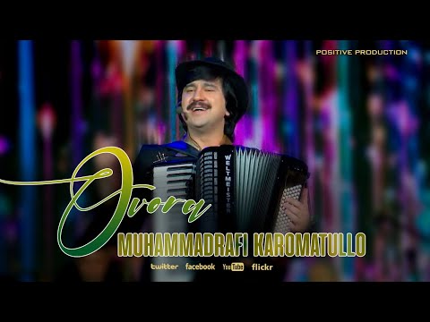 Muhammadrafi Karomatullo - Ovora | Мухаммадрафи Кароматулло - Овора