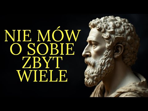 Nie mów ludziom zbyt wiele o sobie | Stoicyzm