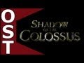 Shadow Of The Colossus OST Complete Original Soundtrack