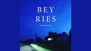 BEYRIES - Au-delà des mots