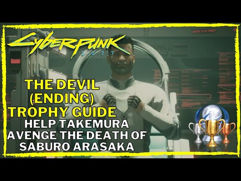 Cyberpunk 2077 The Devil Trophy Guide (The Devil Ending) [Help Takemura]