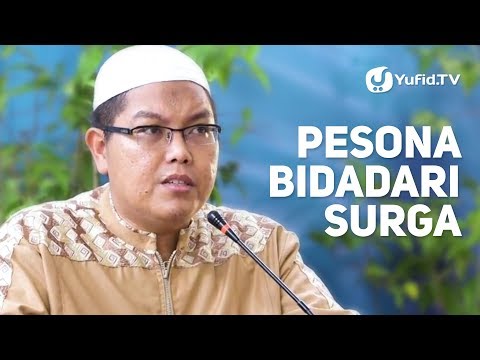 Kajian Umum: Pesona Bidadari Surga - Ustadz Dr. Firanda Andirja, M.A.