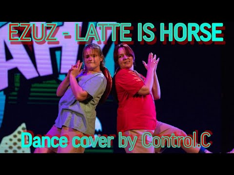 [ K-POP STAGE PERFORMANCE | RUSSIA ] EZUZ - LATTE IS HORSE | DANCE COVER by CONTROL.C