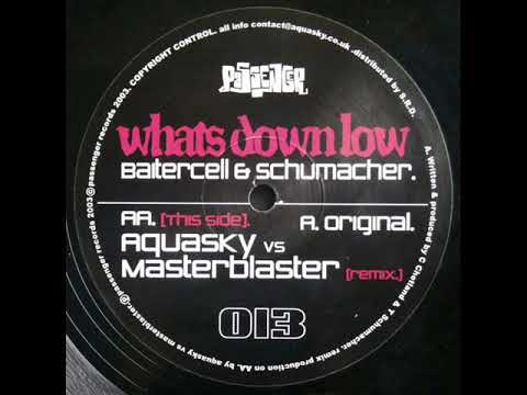 Baitercell & Schumacher - Whats Down Low