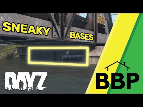 DayZ - The Best and Sneakiest bases you'll never find! [BBP]