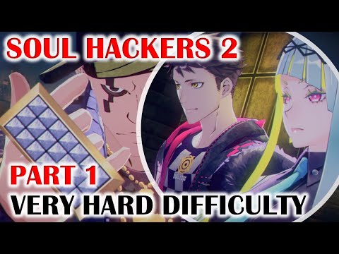 SOUL HACKERS 2 "Very Hard" Difficulty Gameplay Walkthrough - Part 1 - East Shipping District