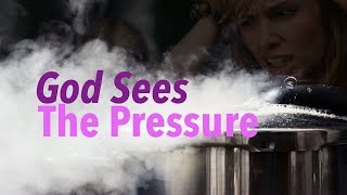 Mother's Day - God Sees The Pressure