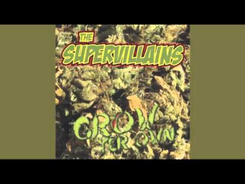 Supervillains - Grow Yer Own (2006) FULL ALBUM