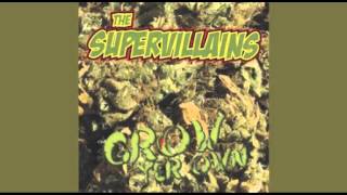 Supervillains - Grow Yer Own (2006) FULL ALBUM