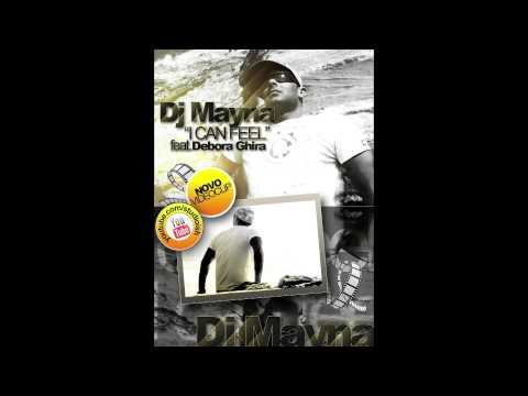 MAYNA Ft. Debora Ghira "I Can Feel" (dj Lucky- Kizomba remix)