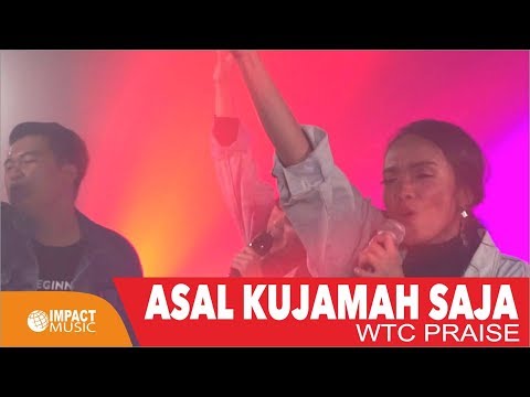 Asal Kujamah Saja - WTC Worship |Official Music Video|