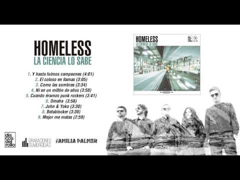 Homeless - La ciencia lo sabe (full album)