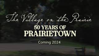 Conner Prairie - "The Village on the Prairie: 50 Years of Prairietown" Documentary 2024 - Teaser