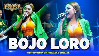 Download lagu BOJO LORO - Rizky Florensa - OM NIRWANA COMEBACK Live Pasuruan mp3