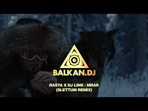 Rasta X DJ LINK - Mrak (Slettum Remix)