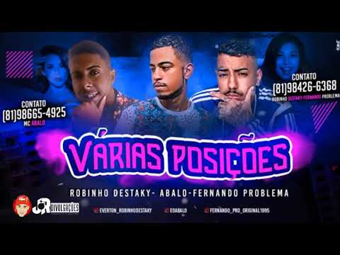 MC ABALO, ROBINHO DESTAKY E FERNANDO PROBLEMA   VARIAS POSIÇÕES   MUSICAS NOVAS 2018