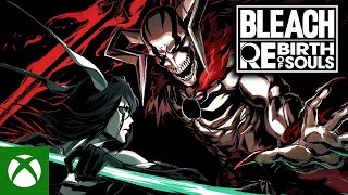 BLEACH Rebirth of Souls – Reawakening Trailer Trailer