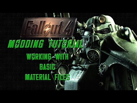 Fallout 4 Modding Tutorial: Working with Material Files