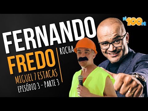 Pi100pé T3 - "Fredo" - Miguel 7 estacas