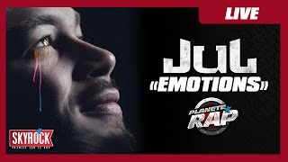 Jul "Emotions" en Live #PlanèteRap