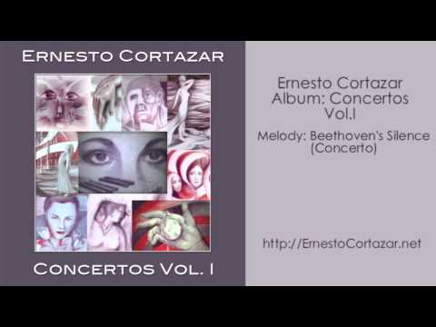 Beethoven's Silence (Concerto) - Ernesto Cortazar