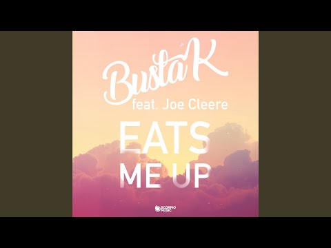 Eats Me Up (feat. Joe Cleere)