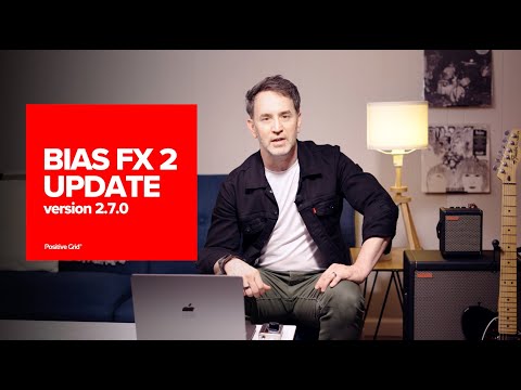 BIAS FX 2 - Version 2.7.0 Overview (New Gear, Tone Link + M1/M2 Support)