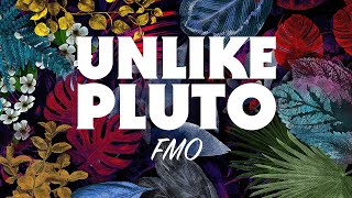 Download lagu Unlike Pluto - FMO mp3 Download lagu Unlike Pluto - FMO mp3