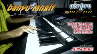 Download lagu BANYU LANGIT* TES STYLE & VOICE YAMAHA PSR S TANPA KENDANG mp3 Download lagu BANYU LANGIT* TES STYLE & VOICE YAMAHA PSR S TANPA KENDANG mp3