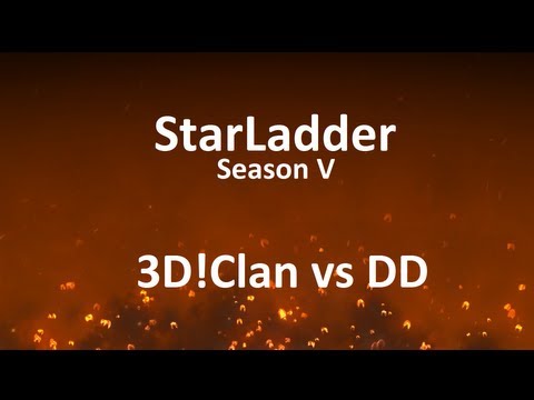 StarLadder Season V: 3D!Clan vs DD