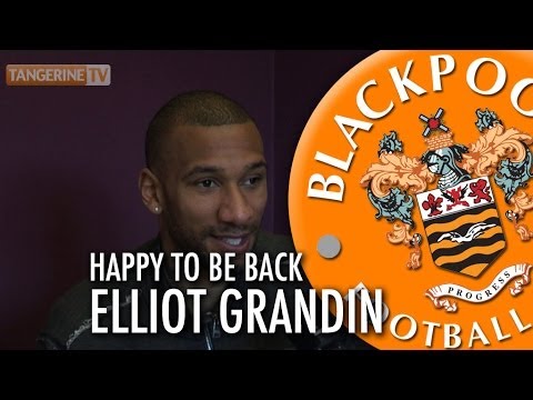 Elliot Grandin: Happy To Be Back