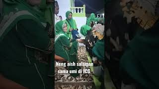 Download lagu neng aish salaman sama umi di ICG mp3 Download lagu neng aish salaman sama umi di ICG mp3